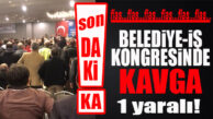 FLAŞ…FLAŞ…FLAŞ… BELEDİYE-İŞ MERSİN KONGRESİNDE KAVGA… 1 YARALI!