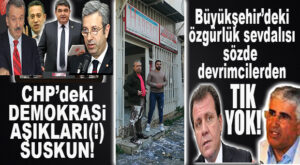 CHP’NİN MERSİN’DEKİ DEMOKRASİ ÂŞIKLARINDAN(!) HALA TIK YOK: YESİNLER SİZİN DEMOKRASİ AŞKINIZI!