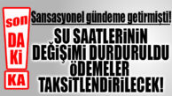 SON DAKİKA… SANSASYONEL GÜNDEME TAŞIMIŞTI: SU SAYAÇ DEĞİŞİM BEDELİ TAKSİTLENDİRİLECEK!