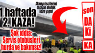 SON DAKİKA… AKKUYU SERVİS MİNİBÜSÜ YİNE KAZA YAPTI: 10 YARALI