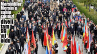 ATATÜRK’ÜN MERSİN’E GELİŞİNİN 99. YILDÖNÜMÜ KUTLANDI