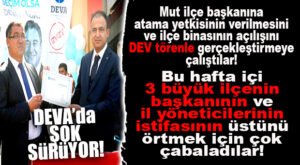 DEVA’DAN İSTİFALARIN ÜSTÜNÜ ÖRTME ÇABASI: İLÇE TEŞKİLATI AÇILIŞINI ŞOVA ÇEVİRMEYE ÇALIŞTILAR!