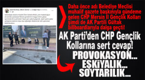 BİLLBOARDLAR ÜZERİNDEN AK PARTİ VE CHP GENÇLİK KOLLARI ATIŞTI: CHP GENÇLİĞİN EYLEMİNE AK PARTİ’DEN SERT CEVAP