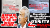 CHP MUT’TA “DİLEKÇE” DEPREMİ! 5 YÖNETİCİ İSTİFA ETTİ…