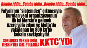 BOMBA İDDİA: “MERSİN’E GELECEK KOKAİN FALYALI’NIN ARDINDAN KURULAN UYUŞTURUCU ORGANİZASYONUNUN İLK İŞİYDİ!”