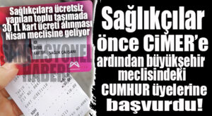 ÜCRETSİZ VERİLMESİ GEREKEN KARTLARI, SAĞLIKÇILARA 30 TL’YE SATTILAR! CUMHUR HAREKETE GEÇTİ!