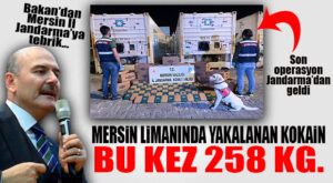 BU KEZ OPERASYON JANDARMA’DAN: TAM 258 KG KOKAİN YAKALANDI!
