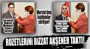 ROZETLERİNİ İYİ PARTİ LİDERİ AKŞENER TAKTI: MEHMET YUNUS SEVEN VE EYÜP ULUTAŞ İYİ PARTİ’DE
