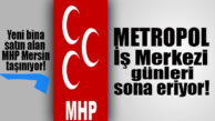 MHP, METROPOL’DEN TAŞINIYOR… YENİ YERİN TAPUSUYLA İLK RESİM VERİLDİ!