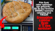 MERSİN’DE RAMAZAN PİDESİ EKSİK GRAMLI ÇIKTI: BARİ BUNU YAPMAYIN!