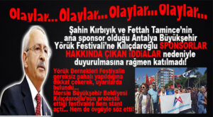 BOMBAYA GEL: KILIÇDAROĞLU, ŞAHİN KIRBIYIK’IN ANA SPONSORU OLDUĞU FESTİVALE KATILMADI, MERSİN BÜYÜKŞEHİR STANTLAR AÇTI! ANTALYA’DA OLAYI BOL FESTİVAL!