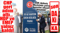 FLAŞ…FLAŞ…FLAŞ… AKDENİZ’DE CHP GERİ ADIM ATTI, HDP-EMEP YALNIZ KALDI! İYİ Kİ VARSIN EREN…