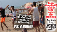 GÖÇ İDARESİ AÇIKLADI: 113 BİN SURİYELİ OY KULANABİLECEK! PEKİ YA MERSİN?