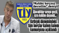 ŞOK GELİŞME… TARSUS İDMAN YURDU’NA İCRA GELDİ: YÖNETİM İCRALARI TEK TEK AÇIKLADI, ESKİ BAŞKAN KIRBIYIK’A YÜKLENDİ