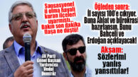 SANSASYONEL DEMİŞTİ: İL KONUSUNDA ÖNCE UMUT ARDINDAN İLK “U DÖNÜŞÜ” GELDİ… “SÖZLERİM ÇARPITILDI!”