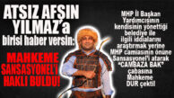 İDDİALARI ARAŞTIRMAK YERİNE SANSASYONEL’İ HEDEFE KOYDURARAK ALGI YÖNETMEYE ÇALIŞAN MHP’Lİ YILMAZ’A MAHKEME’DEN YANIT GELDİ!