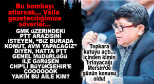 MECLİS’TEKİ BOMBA MİLYONLAR DOLUSU DETAYI ATLARSAK AYIP OLUR: “PTT ARAZİSİNİ İSTEYEN AİLE KİM?”