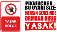 PİKNİKÇİLER DİKKAT: MERSİN VALİLİĞİ ORMANLARA GİRİŞİ 2 AY YASAKLADI!