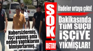 SABOTAJCILARIN SAVCILIK İFADELERİ ORTAYA ÇIKTI: DAİRE BAŞKANI VE CHP İLÇE GENÇLİK KOLLARI BAŞKANI TÜM SUÇU İŞÇİYE YIKMIŞ, İYİ Mİ! BOMBA DETAY…