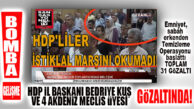 BOMBA GELİŞME: HDP İL BAŞKANI VE AKDENİZ BELEDİYE MECLİS ÜYELERİ GÖZALTINA ALINDI