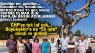 MERÇED’DEN SUYA SABUNA DOKUNMADAN AĞAÇ KATLİAMI AÇIKLAMASI: “SORUMLULAR CEZALANDIRILSIN!”İYİ Kİ BUNU DİYEBİLDİLER, ŞÜKÜR!