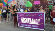 MERSİN VALİLİĞİNDEN LGBTİ ETKİNLİKLERİNE YASAK GELDİ