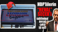 “HEVAL” SEÇER BUNU DA YAPTI! BAYRAM AFİŞİYLE PKK’YA SELAM ÇAKTI: BOMBA İDDİA…