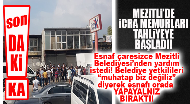 FLAŞ…FLAŞ..FLAŞ… SEVKİYATÇILAR SİTESİNE İCRA MEMURLARI ÇEVİK KUVVET EŞLİĞİNDE GİRMEYE BAŞLADI!