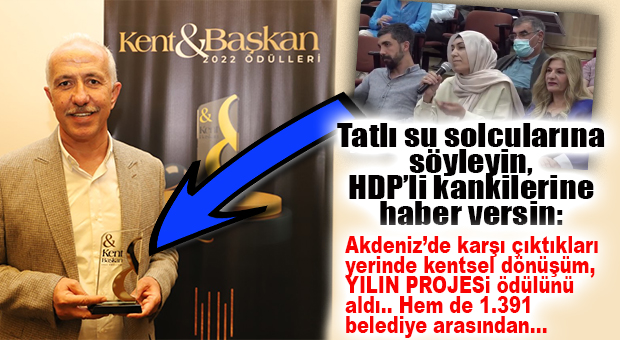 KENTSEL DÖNÜŞÜMÜ İSTEMEYEN HDP’LİLER BU HABERE ÇOK ÜZÜLECEK: AKDENİZ BELEDİYESİ, TÜRKİYE GENELİNDE YERİNDE KENTEL DÖNÜŞÜM PROJESİYLE 1.LİK ÖDÜLÜ ALDI!