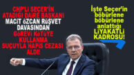 SEÇER’E BİRİ HABER VERSİN: DAİRE BAŞKANI YAPTIĞI İSİM MACİT ÖZCAN RÜŞVET DAVASINDA CEZA ALDI!