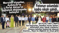 SİYASİLER, FERAT AKTAN’IN OĞLUNUN DÜĞÜNÜNDE BULUŞTU!