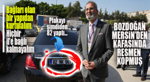 BOZDOĞAN MERSİN’DEN KOPALI ÇOK OLMUŞ: “TARSUS, BAĞLARI OLAN BİR YAPIDAN KURTULSUN, HİÇBİR İL’E BAĞLI OLMASIN!”