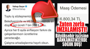 BÜYÜKŞEHİR İŞÇİSİNE MAAŞ ŞOKU: 7 BİN 268 TL’Yİ HESAPTA GÖREN YOK!