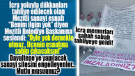 SEVKİYATÇILAR SİTESİ’NE SABAH SAATLERİNDE TAHLİYEYE GELEN İCRA MEMURLARI GERİ ÇEKTİRİLDİ! ESNAF, TARHAN’A SESLENDİ: “BENLE İLGİSİ YOK DEMEKLE OLMUYOR, YER GÖSTER ÇIKALIM!”