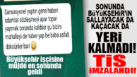 EN SONUNDA… BÜYÜKŞEHİR YÖNETİMİNİN “SALLAYACAK” DURUMU KALMADI, TİS İMZALANDI