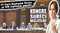ÖNEMLİ GELİŞME: İYİ PARTİ KONGRE SÜRECİNİ BAŞLATTI!