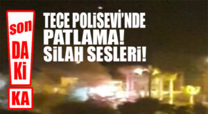 SON DAKİKA… TECE POLİS EVİ’NDE ŞİDDETLİ PATLAMA! FLAŞ İDDİA: SALDIRI OLDU 2 POLİS YARALI!