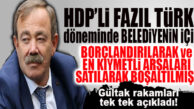 VAY ANAM VAY… HDP DÖNEMİNDE AKDENİZ BELEDİYESİNİN İÇİ NASIL BOŞALTILMIŞ… BELGELERLE AÇIKLANDI!