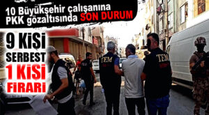 PKK OPERASYONU YAPILAN 9 BELEDİYE PERSONELİ SERBEST, 1 KİŞİ HALA FİRARİ!