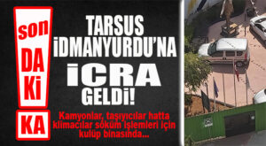 ŞOK GELİŞME… TARSUS İDMAN YURDU’NA İCRA MEMURLARI GELDİ, HACİZ İŞLEMLERİ BAŞLADI!