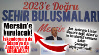 BAKAN ÇAVUŞOĞLU: “ULAŞTIRMA BAKANIMIZLA GÖRÜŞTÜM, KONTEYNER LİMANI MERSİN’E YAPILACAK! ADANA’YA DA, İSKENDERUN’A DA, ANTALYA’YA DA YAPILACAK!”