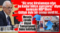 GÜLTAK “İNCE” GÖRDÜ: “BU EN BÜYÜK GİDER KALEMİ OLAN ARAÇ KİRALAMANIN MÜSEBBİBİ BEN DEĞİLİM, 15 YIL ÖNCEKİ HDP YÖNETİMİDİR!”
