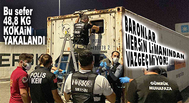 MERSİN LİMANINDA YİNE KOKAİN YAKALAMASI: TAM 48 KİLO! 5 KİŞİ DE GÖZALTINDA…