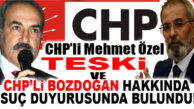 TESKİ İDDİALARI SAVCILIK’TA… TESKİ YÖNETİCİSİ CHP ESKİ İLÇE BAŞKANI ÖZEL, CHP’Lİ BOZDOĞAN HAKKINDA SUÇ DUYURUSUNDA BULUNDU!