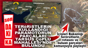 SON DAKİKA: TARSUS’TA TERÖRİSTLERİN KULLANDIĞI PARAMOTORUN PARÇALARINA ULAŞILDI!