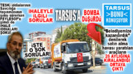 TARSUS BELEDİYESİ’NİN ARAÇ İHALESİNDE KAFALAR BU İDDİALARDAN SONRA ALLAK BULLAK OLDU! BOMBA ÜSTÜNE BOMBA SORULAR…