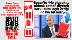 BOMBA GELİŞME! BAKAN SOYLU, BELEDİYELERDEKİ TERÖR SORUŞTURMA DOSYASINI GÖSTERDİ VE EKLEDİ: “YAKINDA, BİRKAÇ GÜN SONRA…”