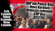 HDP, TÜRK SİLAHLI KUVVETLERİ’NİN PKK’NIN İNLERİNİ DAĞITTIĞI OPERASYONU PROTESTO ETMEYE ÇALIŞTI, POLİS ENGELLEDİ… CHP HDP’YE HER ZAMANKİ GİBİ DESTEĞİNİ ESİRGEMEDİ!