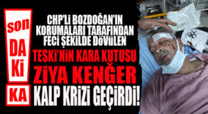 FLAŞ…FLAŞ…FLAŞ… KORUMALARIN DÖVDÜĞÜ TESKİ’NİN KARA KUTUSU KALP KRİZİ GEÇİRDİ!