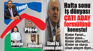 PATRONLARDAN HAFTA SONU KULİS: FAVORİLER… PLASELER… GÖNÜLDEN GEÇENLER… HER ŞEYE RAĞMEN VARIM DİYENLER…